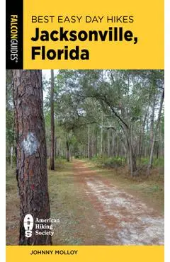 Best Easy Day Hikes Jacksonville, Florida - Johnny Molloy