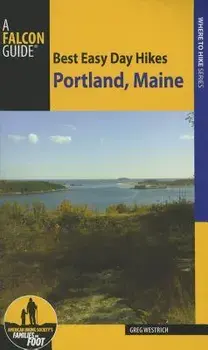 Best Easy Day Hikes Portland, Maine, Paperback/Greg Westrich