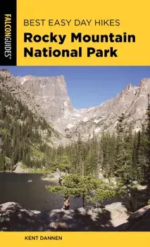 Best Easy Day Hikes Rocky Mountain National Park, 3rd Edition, Paperback/Kent Dannen