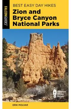 Best Easy Day Hikes Zion and Bryce Canyon National Parks - Erik Molvar