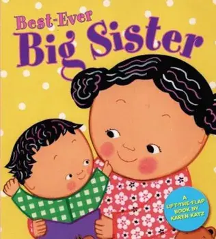 Best-Ever Big Sister, Hardcover/Karen Katz
