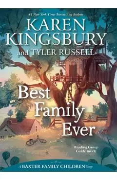 Best Family Ever - Karen Kingsbury
