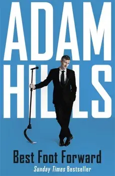Best Foot Forward, Paperback/Adam Hills