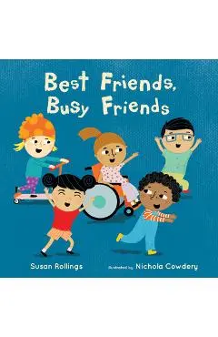 Best Friends, Busy Friends 8x8 Edition - Susan Rollings