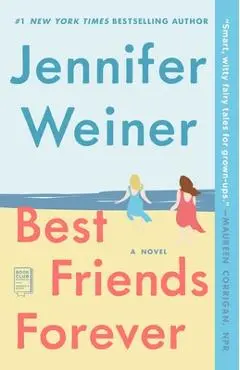 Best Friends Forever - Jennifer Weiner