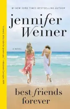 Best Friends Forever, Paperback/Jennifer Weiner