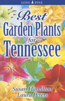 Best Garden Plants for Tennessee, Paperback/Susan Hamilton