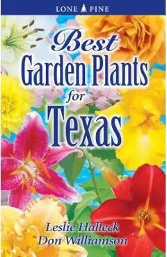 Best Garden Plants of Texas - Leslie Halleck