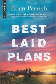 Best Laid Plans: An LGBTQ Romance, Paperback/Roan Parrish