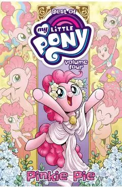 Best of My Little Pony, Vol. 4: Pinkie Pie - Jeremy Whitley