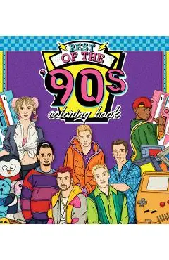 Best of the '90s Coloring Book: Color Your Way Through 1990s Art & Pop Culture - Walter Foster Creative Team