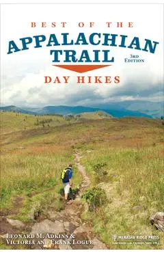 Best of the Appalachian Trail: Day Hikes - Leonard M. Adkins