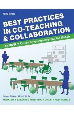 Best Practices in Co-teaching & Collaboration: The HOW of Co-teaching - Implementing the Models - Susan Gingras Fitzell M. Ed