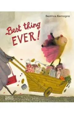 Best Thing Ever! - Beatrice Alemagna