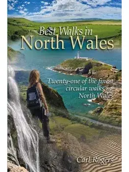 Best Walks in North Wales. Twenty-one of the finest circular walks in North Wales, New ed, Paperback/Carl Rogers