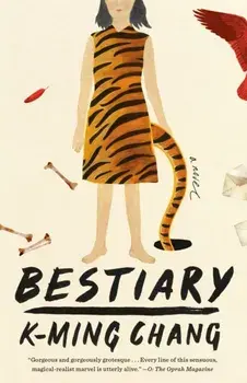 Bestiary, Paperback/K-Ming Chang