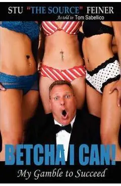 Betcha I Can! - Stu Feiner