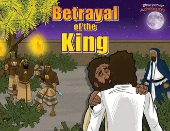 Betrayal of the King, Paperback/Bible Pathway Adventures