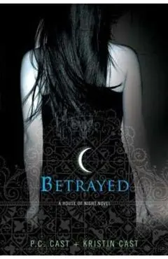 Betrayed - P. C. Cast