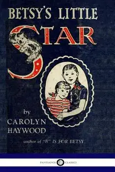 Betsy's Little Star, Paperback/Carolyn Haywood