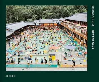 Better Days. Bilingual ed, Hardback/Seunggu Kim