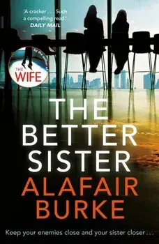 Better Sister, Paperback/Alafair Burke