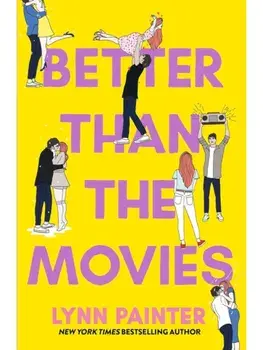 Better Than the Movies, Paperback/Lynn Painter