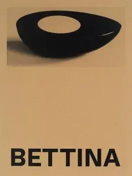Bettina. Photographs and works by Bettina Grossman, Hardback/***