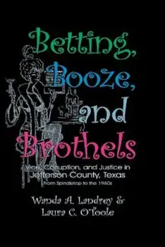 Betting Booze and Brothels, Paperback/Wanda a. Landrey