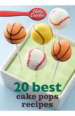 Betty Crocker 20 Best Cake Pops Recipe - Betty Ed D. Crocker