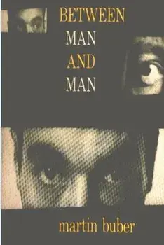 Between Man and Man, Paperback/Martin Buber