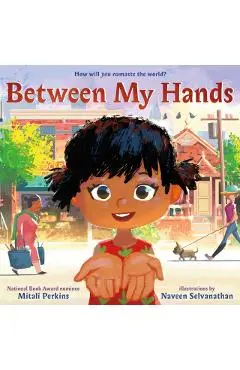 Between My Hands - Mitali Perkins