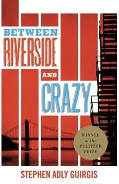 Between Riverside and Crazy (Tcg Edition) - Stephen Adly Guirgis