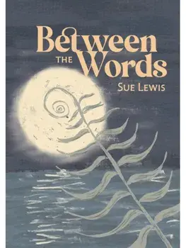 Between the Words, Paperback/Sue Lewis