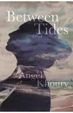 Between Tides - Angel Khoury