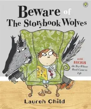 Beware of the Storybook Wolves, Paperback/Lauren Child