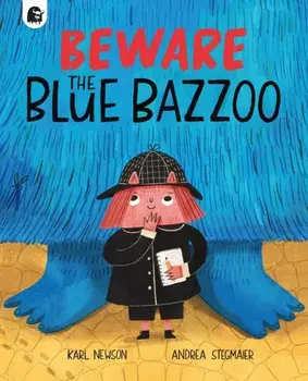 Beware The Blue Bazzoo, Paperback/Karl Newson