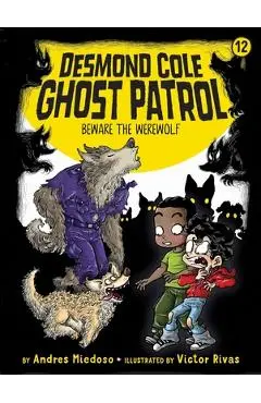 Beware the Werewolf, 12 - Andres Miedoso