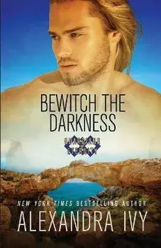Bewitch the Darkness, Paperback/Alexandra Ivy