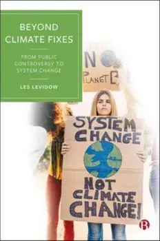 Beyond Climate Fixes. From Public Controversy to System Change, Paperback/***