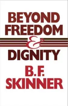 Beyond Freedom and Dignity, Paperback/B. F. Skinner