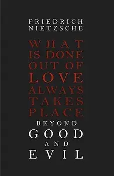 Beyond Good and Evil, Paperback/Friedrich Wilhelm Nietzsche
