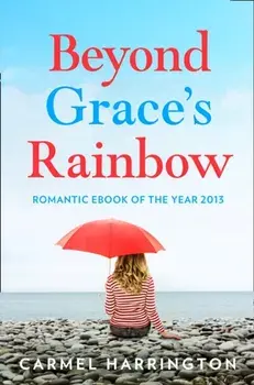 Beyond Grace's Rainbow, Paperback/Carmel Harrington