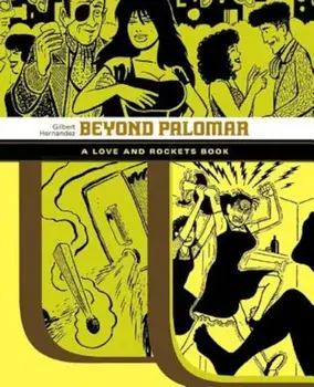 Beyond Palomar, Paperback/Gilbert Hernandez