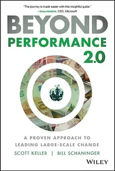 Beyond Performance 2.0: A Proven Approach to Leading Large-Scale Change, Hardcover/Scott Keller