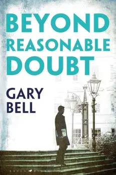 Beyond Reasonable Doubt, Paperback/Bell Gary Bell