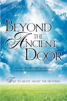 Beyond the Ancient Door, Paperback/James A. Durham