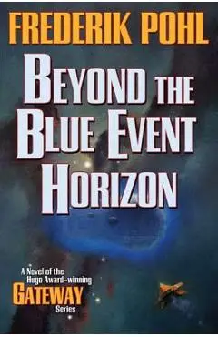 Beyond the Blue Event Horizon - Frederik Pohl