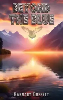 Beyond the Blue, Paperback/Barnaby Duffett