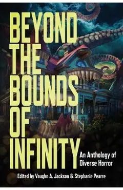 Beyond the Bounds of Infinity - Vaughn A. Jackson